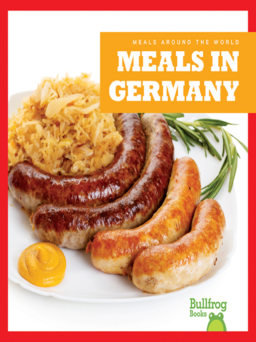 Title details for Meals in Germany by R.J. Bailey - Available
